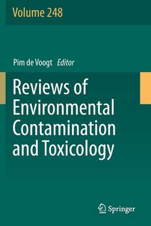 Reviews of Environmental Contamination and Toxicology Volume 248 de Pim de Voogt