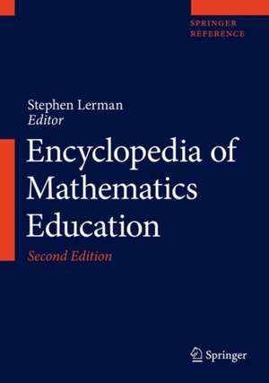 Encyclopedia of Mathematics Education de Stephen Lerman