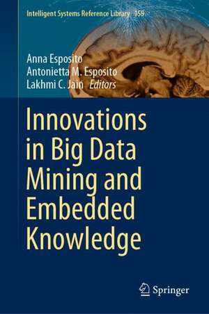 Innovations in Big Data Mining and Embedded Knowledge de Anna Esposito