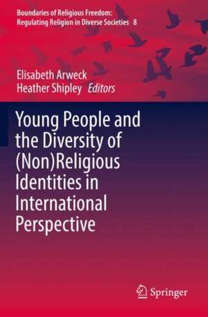 Young People and the Diversity of (Non)Religious Identities in International Perspective de Elisabeth Arweck