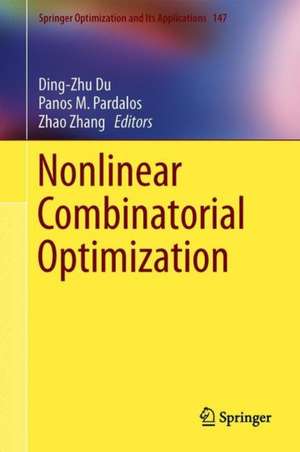 Nonlinear Combinatorial Optimization de Ding-Zhu Du