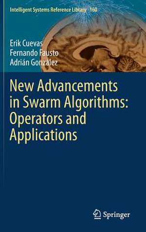 New Advancements in Swarm Algorithms: Operators and Applications de Erik Cuevas