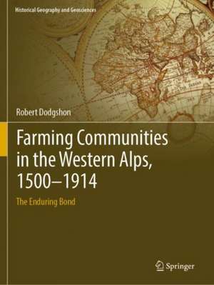 Farming Communities in the Western Alps, 1500–1914: The Enduring Bond de Robert Dodgshon