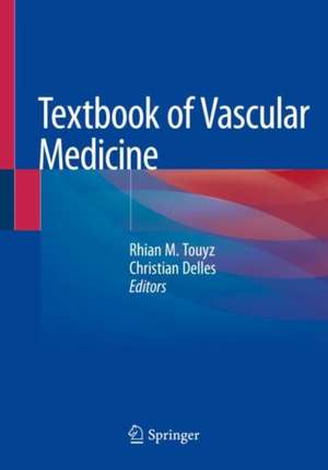 Textbook of Vascular Medicine de Rhian M. Touyz