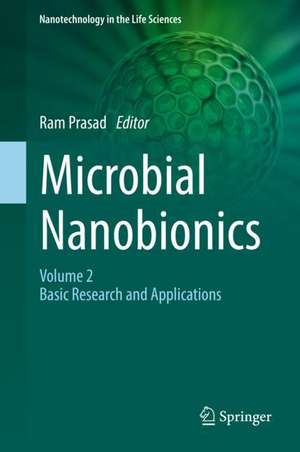 Microbial Nanobionics: Volume 2, Basic Research and Applications de Ram Prasad