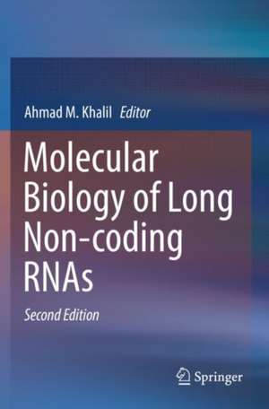 Molecular Biology of Long Non-coding RNAs de Ahmad M. Khalil