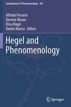 Hegel and Phenomenology de Alfredo Ferrarin