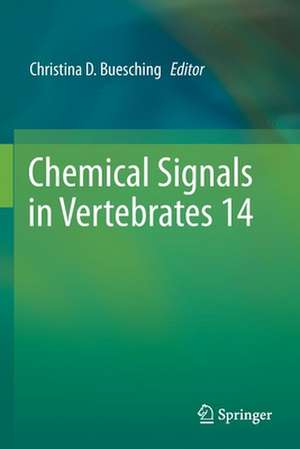 Chemical Signals in Vertebrates 14 de Christina D. Buesching