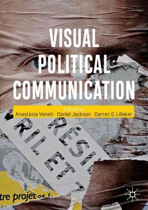 Visual Political Communication de Anastasia Veneti