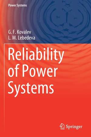 Reliability of Power Systems de G.F. Kovalev