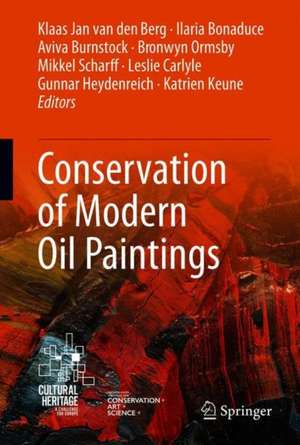 Conservation of Modern Oil Paintings de Klaas Jan van den Berg