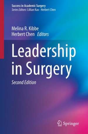 Leadership in Surgery de Melina R. Kibbe