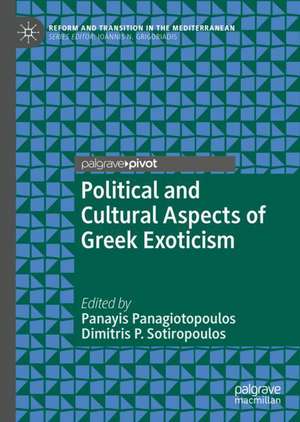 Political and Cultural Aspects of Greek Exoticism de Panayis Panagiotopoulos