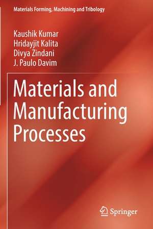 Materials and Manufacturing Processes de Kaushik Kumar