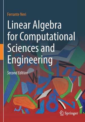 Linear Algebra for Computational Sciences and Engineering de Ferrante Neri