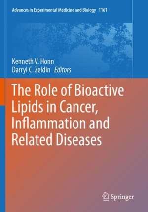 The Role of Bioactive Lipids in Cancer, Inflammation and Related Diseases de Kenneth V. Honn