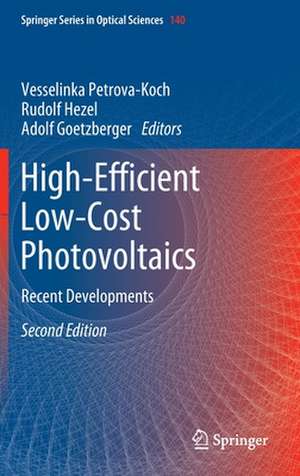 High-Efficient Low-Cost Photovoltaics: Recent Developments de Vesselinka Petrova-Koch
