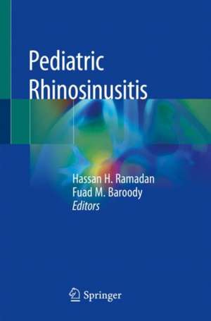 Pediatric Rhinosinusitis de Hassan H. Ramadan