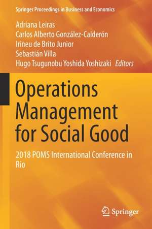 Operations Management for Social Good: 2018 POMS International Conference in Rio de Adriana Leiras