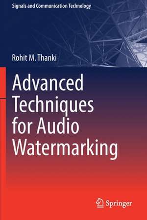 Advanced Techniques for Audio Watermarking de Rohit M. Thanki