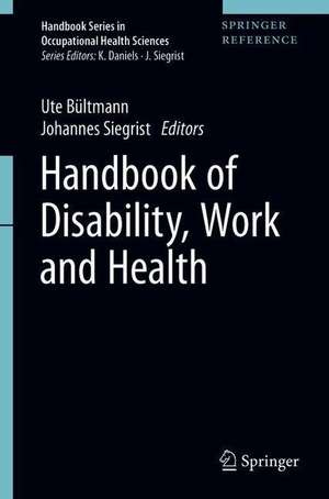 Handbook of Disability, Work and Health de Ute Bültmann