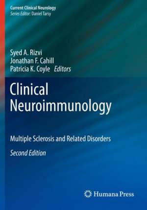 Clinical Neuroimmunology: Multiple Sclerosis and Related Disorders de Syed A. Rizvi