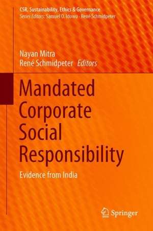 Mandated Corporate Social Responsibility: Evidence from India de Nayan Mitra