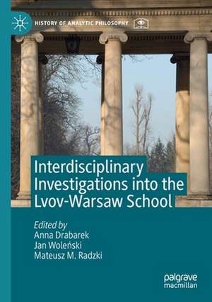 Interdisciplinary Investigations into the Lvov-Warsaw School de Anna Drabarek