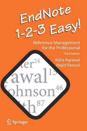 EndNote 1-2-3 Easy!: Reference Management for the Professional de Abha Agrawal