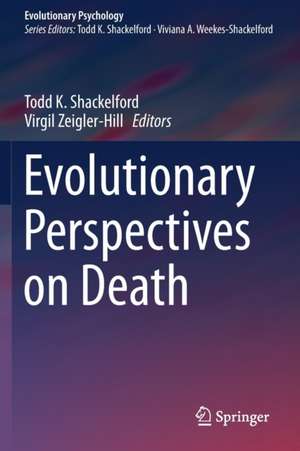 Evolutionary Perspectives on Death de Todd K. Shackelford