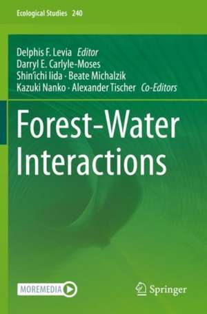 Forest-Water Interactions de Delphis F. Levia