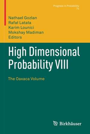 High Dimensional Probability VIII: The Oaxaca Volume de Nathael Gozlan