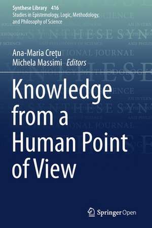 Knowledge from a Human Point of View de Ana-Maria Crețu