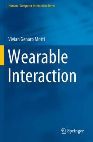 Wearable Interaction de Vivian Genaro Motti