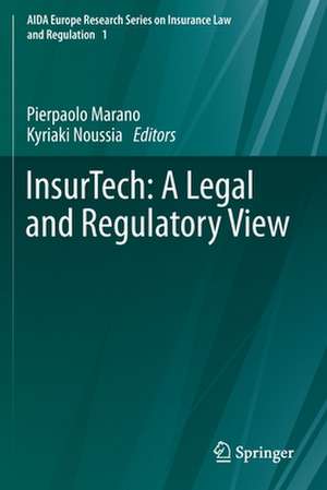 InsurTech: A Legal and Regulatory View de Pierpaolo Marano