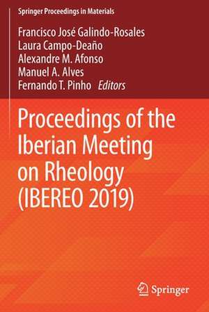 Proceedings of the Iberian Meeting on Rheology (IBEREO 2019) de Francisco José Galindo-Rosales