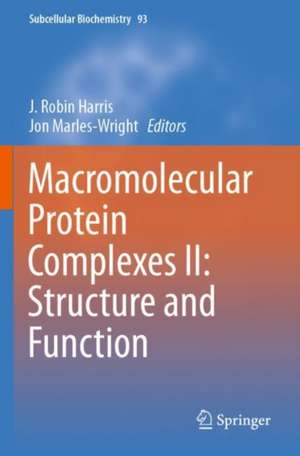 Macromolecular Protein Complexes II: Structure and Function de J. Robin Harris