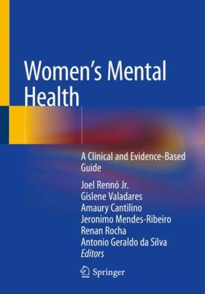 Women's Mental Health: A Clinical and Evidence-Based Guide de Joel Rennó Jr.