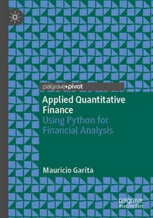 Applied Quantitative Finance de Mauricio Garita