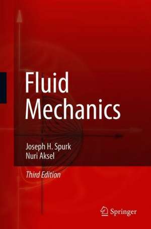 Fluid Mechanics de Joseph H. Spurk