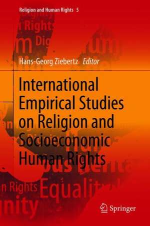 International Empirical Studies on Religion and Socioeconomic Human Rights de Hans-Georg Ziebertz