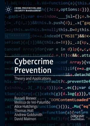 Cybercrime Prevention: Theory and Applications de Russell Brewer