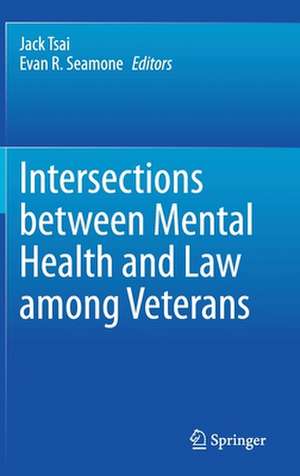 Intersections between Mental Health and Law among Veterans de Jack Tsai