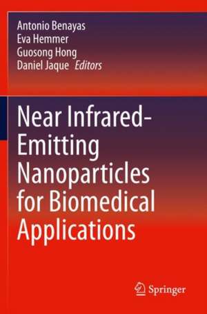 Near Infrared-Emitting Nanoparticles for Biomedical Applications de Antonio Benayas