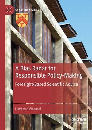 A Bias Radar for Responsible Policy-Making: Foresight-Based Scientific Advice de Lieve Van Woensel