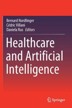 Healthcare and Artificial Intelligence de Bernard Nordlinger