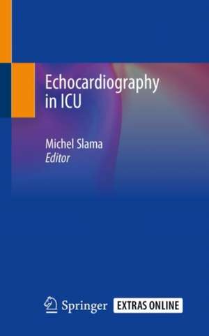 Echocardiography in ICU de Michel Slama