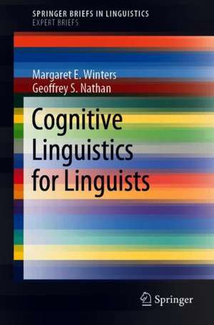 Cognitive Linguistics for Linguists de Margaret E. Winters