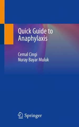 Quick Guide to Anaphylaxis de Cemal Cingi