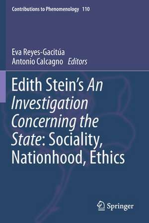 Edith Stein’s An Investigation Concerning the State: Sociality, Nationhood, Ethics de Eva Reyes-Gacitúa